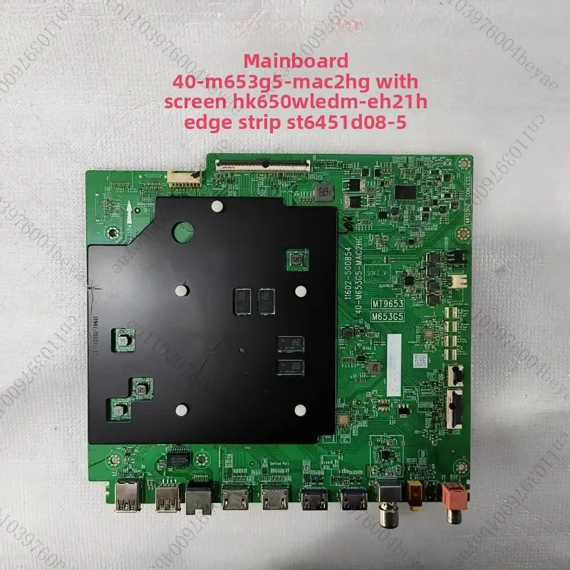 

Main board 40-M653G5-MAC2HG with screen HK650WLEDM-EH21H