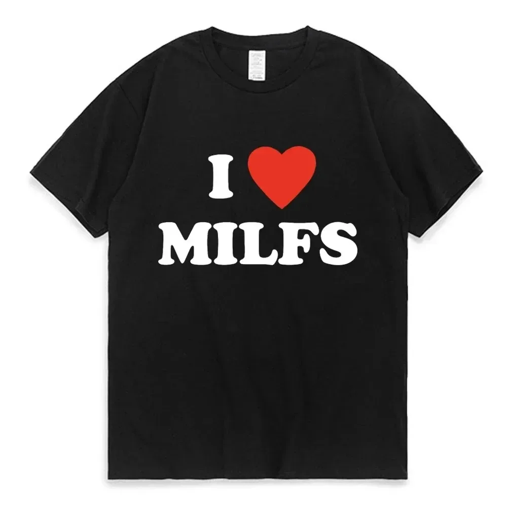 Men's T-shirt I Love MILFS I Heart Hot Moms Letter Printed T-shirts Summer Men Casual Harajuku Fashion Men Clothing Tee Shirts