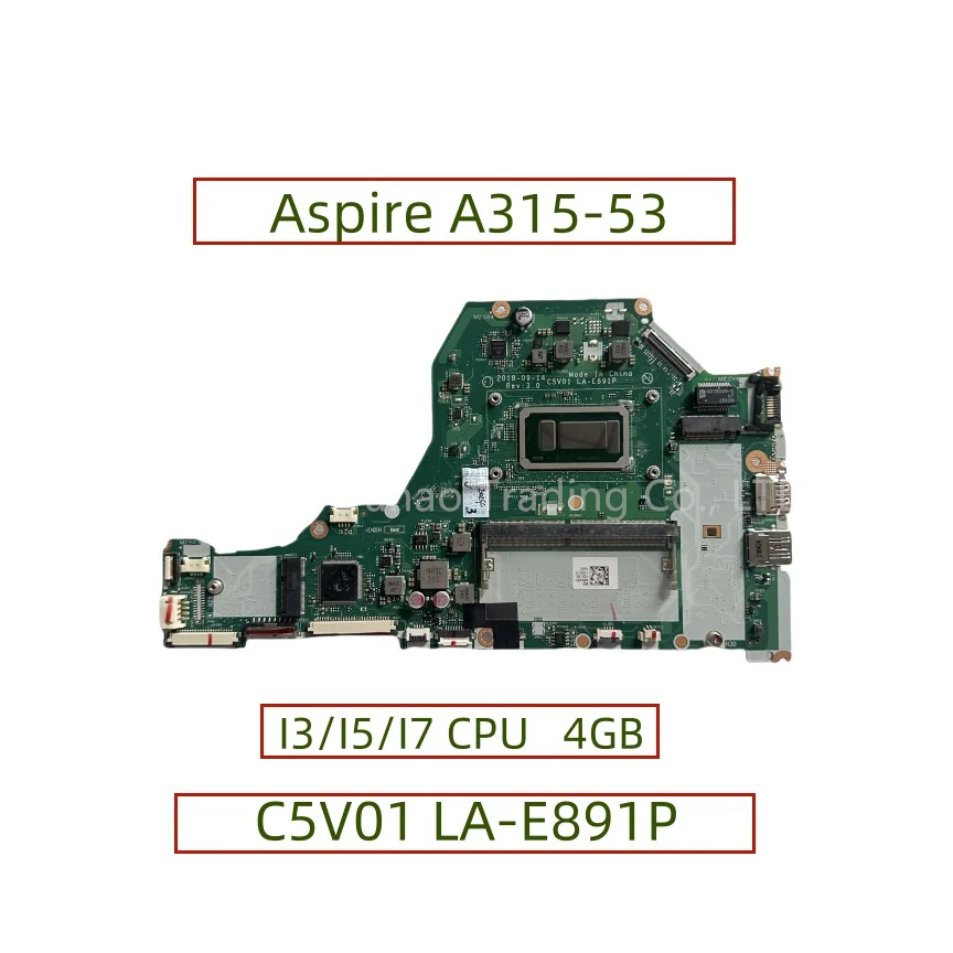 C5V01 LA-E891P For Acer Aspire A315-53 Laptop Motherboard With CoRe i3-6006U i5-7200U i7-7500U i5-8250U 4GB-RAM 100% Fully Test