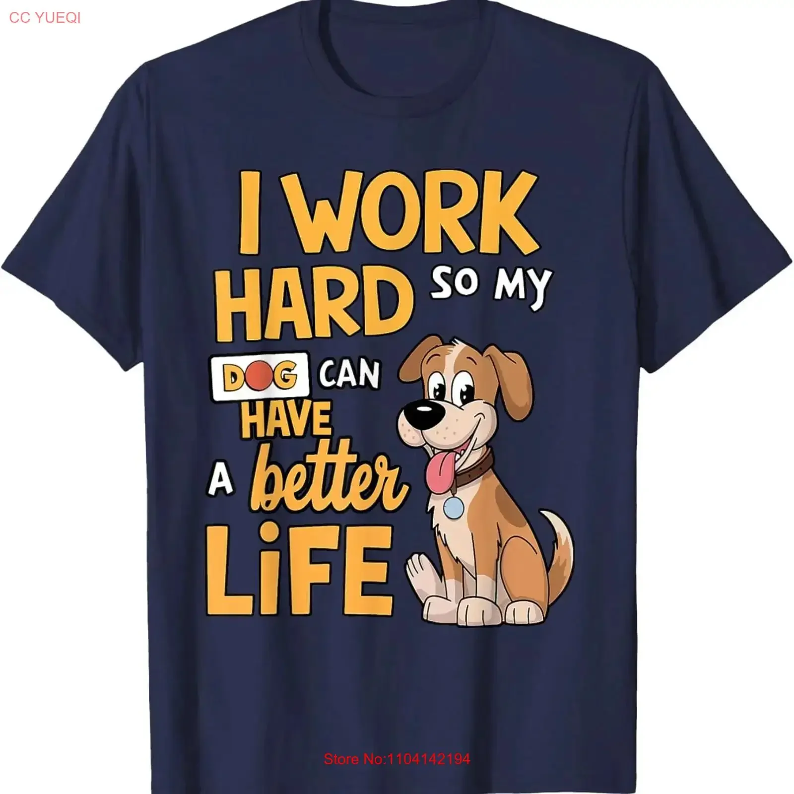 I Work Hard So My Dog Can Have A Better Life Funny SweaT T Shirt vintage Washed designer clothes Slightly streetwear