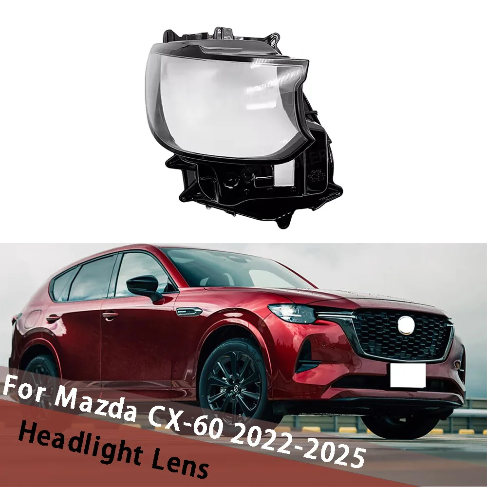 

For Mazda CX-60 2022-2025 Headlamp Transparent Cover Lamp Shade Headlight Shell Lens Plexiglass Replace Original Lampshade