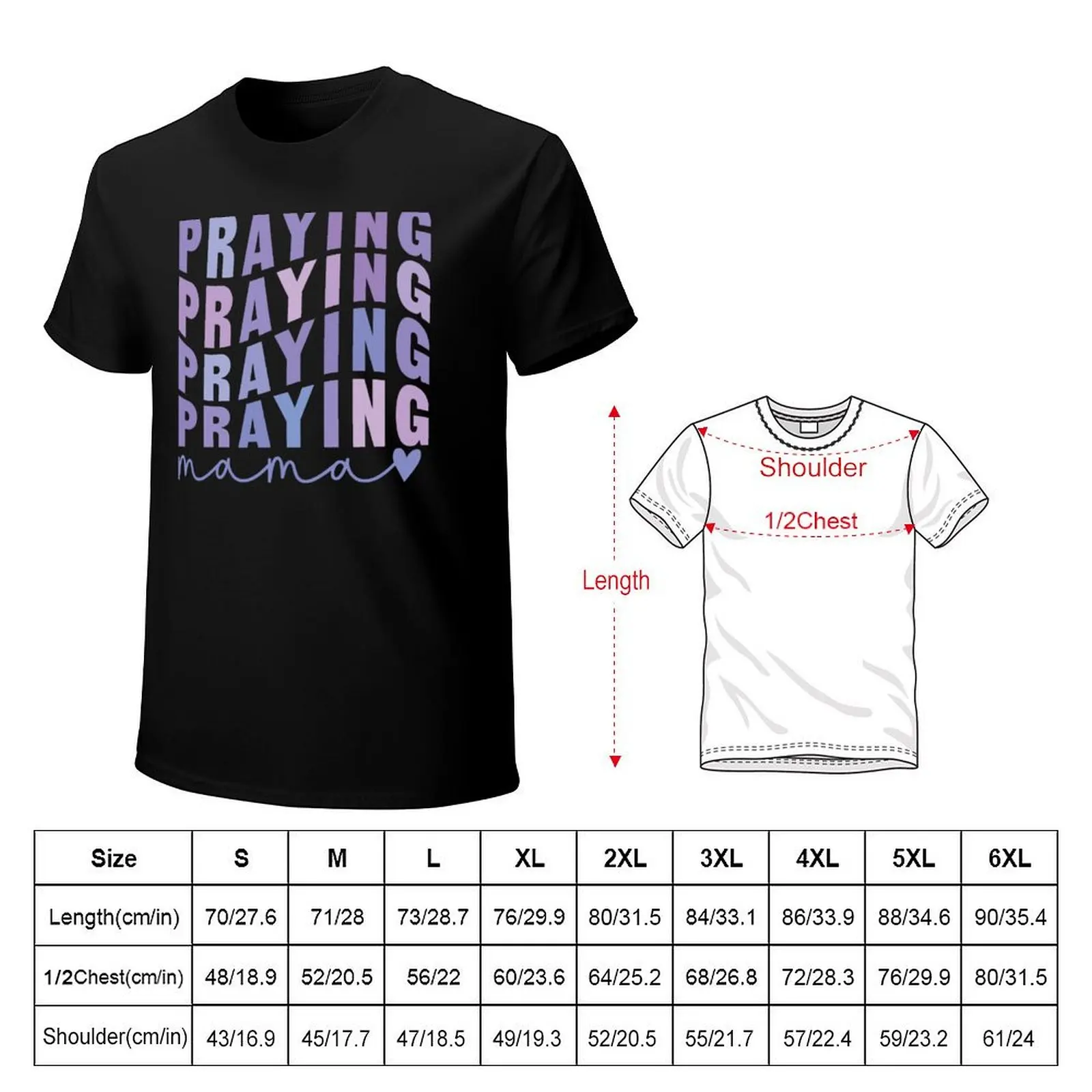 Praying Mama T-Shirt Outdoor Working T-Shirt