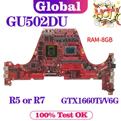 KEFU Mainboard For ASUS Zephyrus G GU502DU GA502DU GA502D GU502D GU502 Laptop Motherboard R5 R7 GTX1660Ti/V6G 8GB-RAM