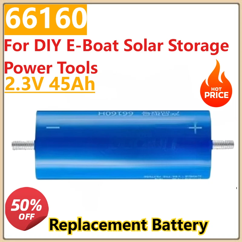 

High Quality New 2.3V 45Ah Lithium Titanate 66160 LTO Battery 10C 450A Discharge DIY E-Boat Solar Storage Power Tools