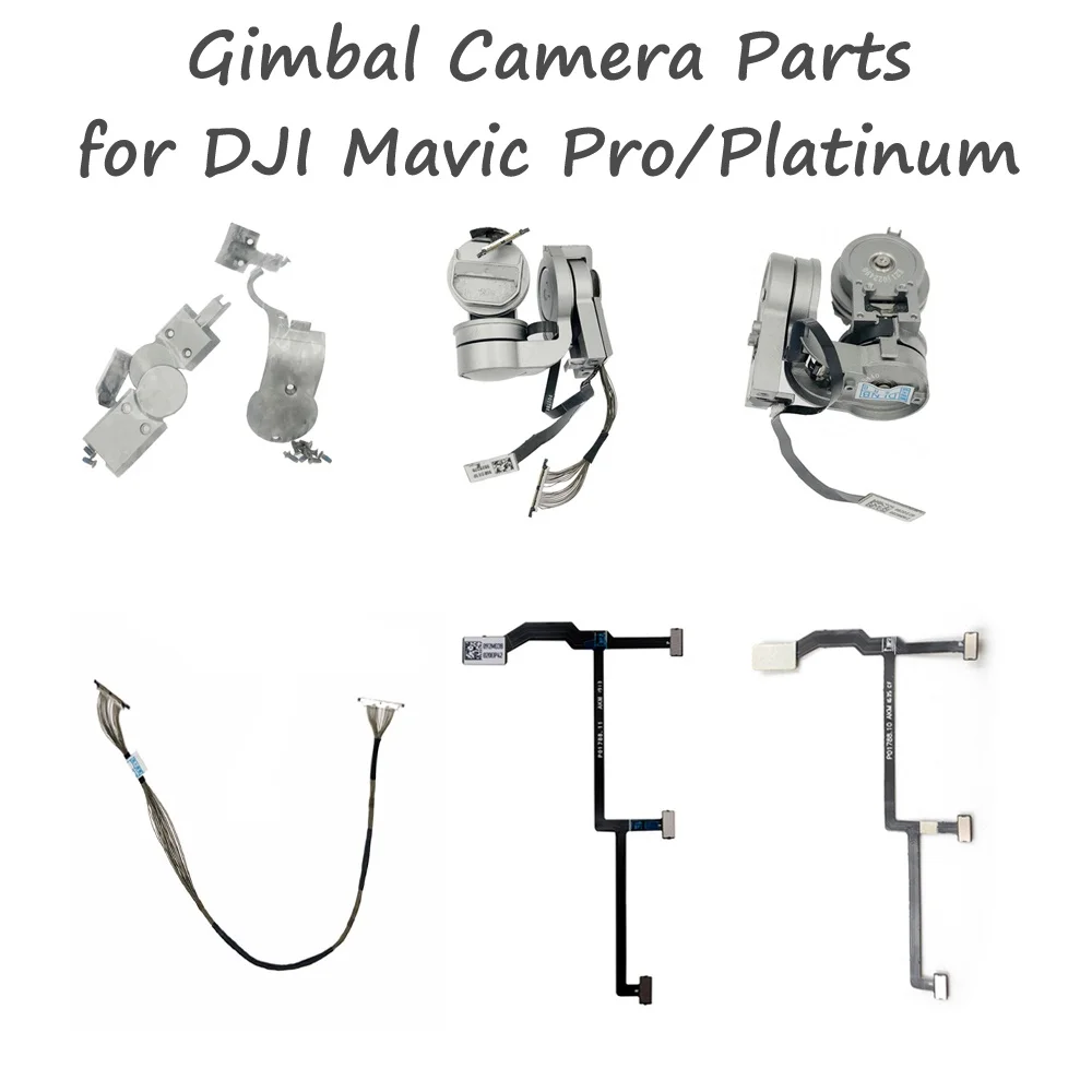 

Genuine Mavic Pro Part - Gimbal Camera Arm Motor Flex Flat Cable/Main Board/Cap Set/Signal PTZ Cable