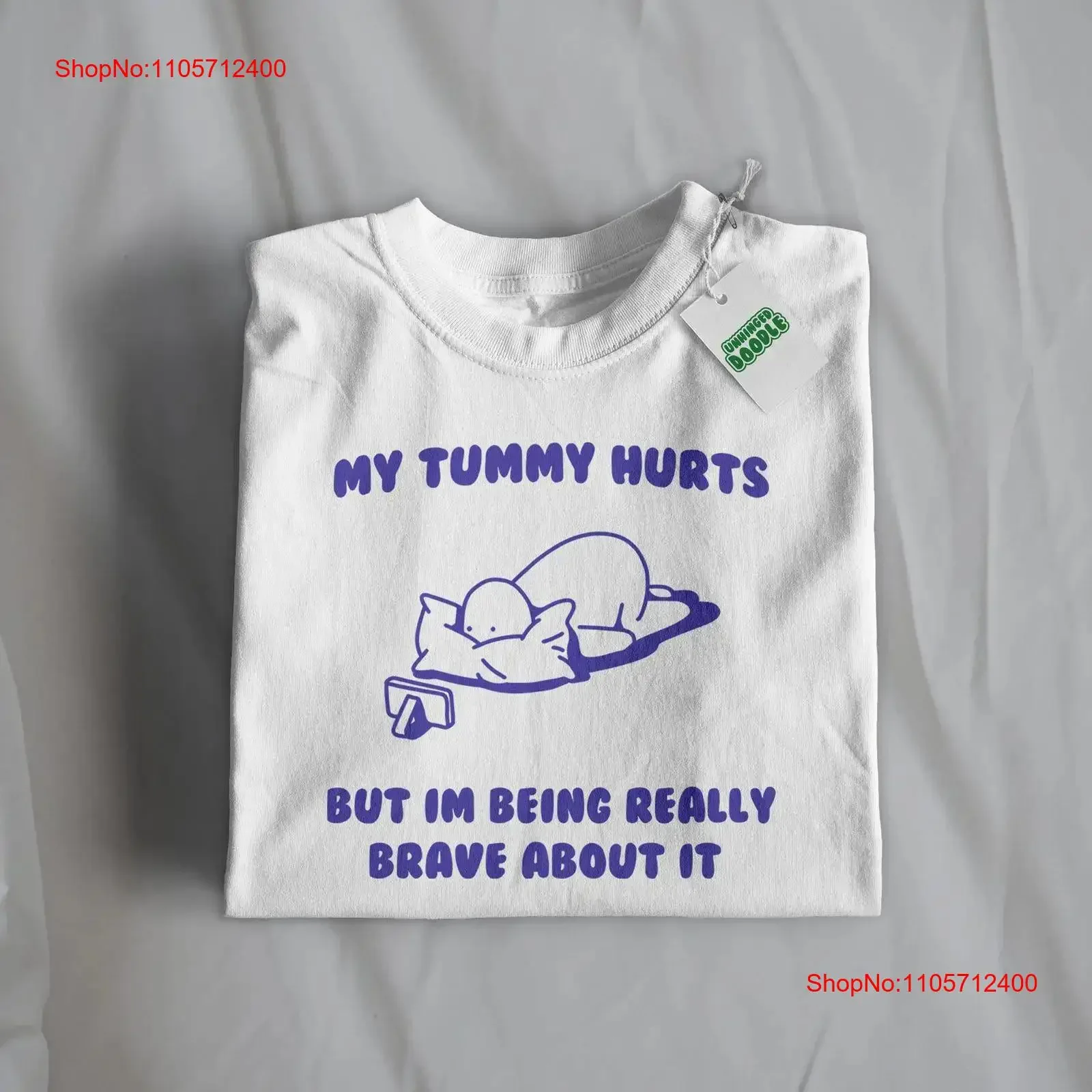 My Tummy Hurts But Im Being Really Brave About It T Shirt Weird Meme Unhinged vintage Washed Stylish Top For Everyday Wear