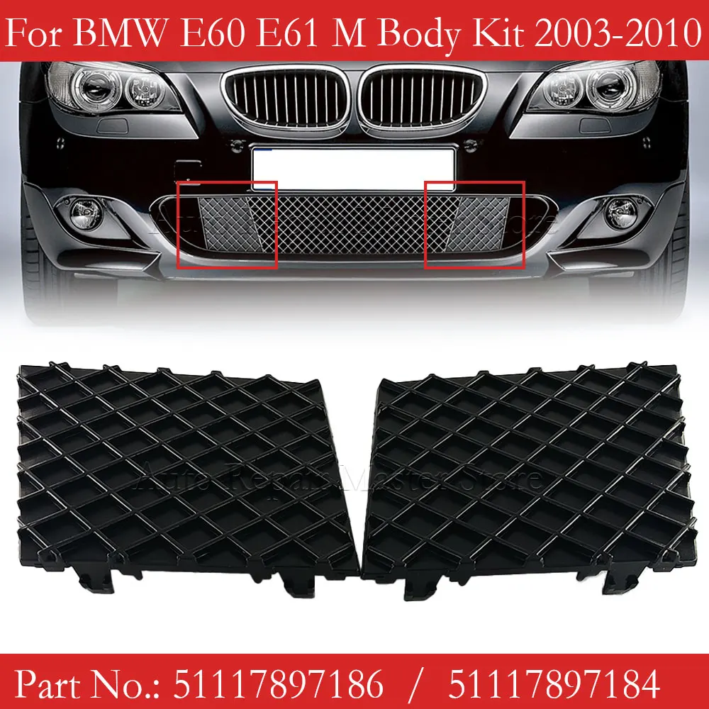 2pc Car Front Bumper Cover Lower Mesh Grill Plate Trim Cap For BMW 5 Series E60 E61 528i 530i 535i 530xi 51117897186 51117897184