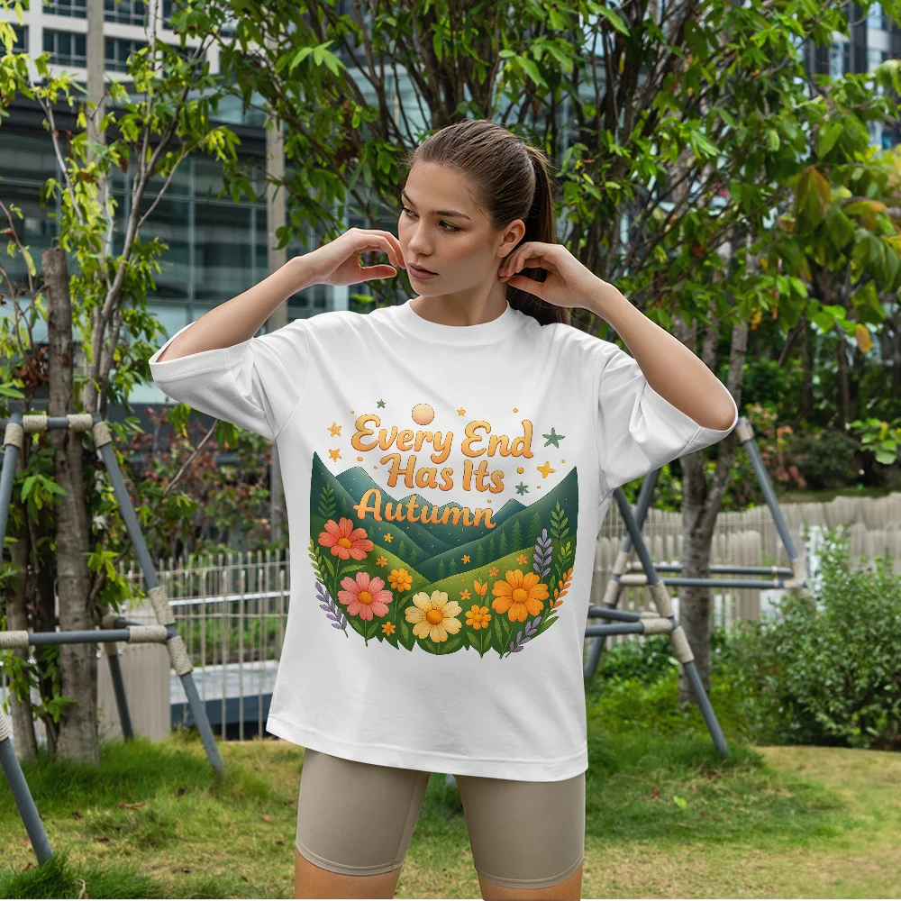 

Comfortable Women's Printed T-shirt "Autumn Flower Mountain - T-shirt - 'Every End Has Autumn' - Inspired Design"
