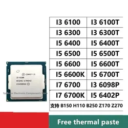 I3-6100 7100 8100 9100F I3 8350K 6100T 7100T 8100T 6908P 9100T 8300T 6320 6300 7350K I5-6400 6500T 6600K 7500 I7-6700K 7700K CPU