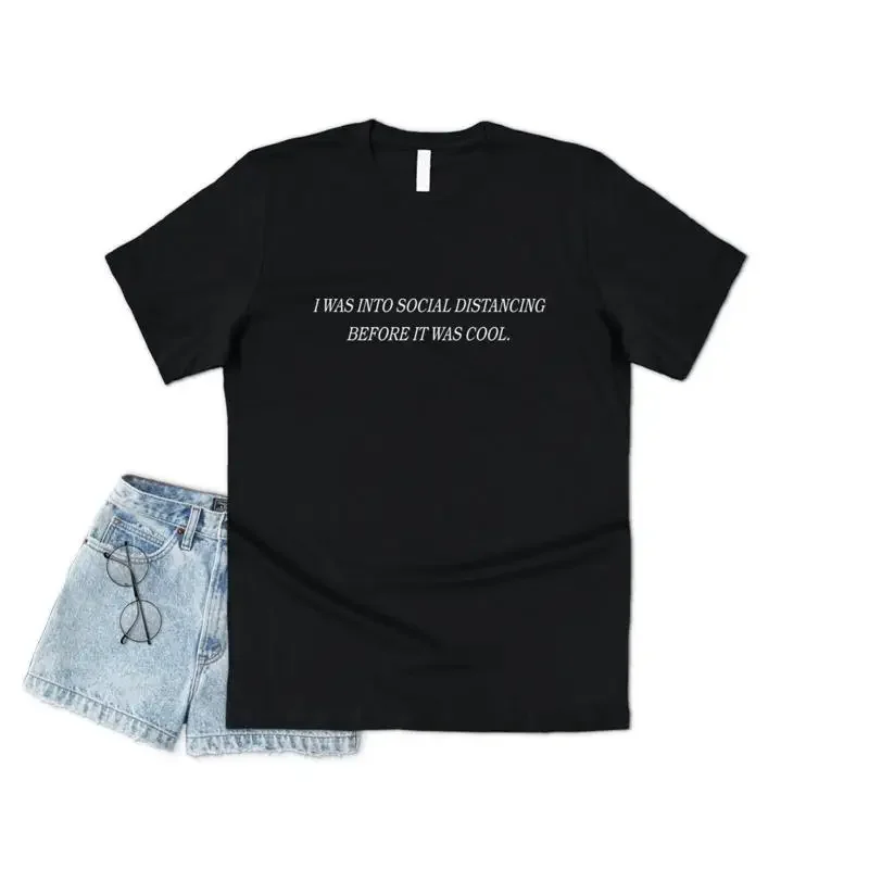 I Was Into Social Distancing Before It Cool T Shirt Funny Quarantine Isolate