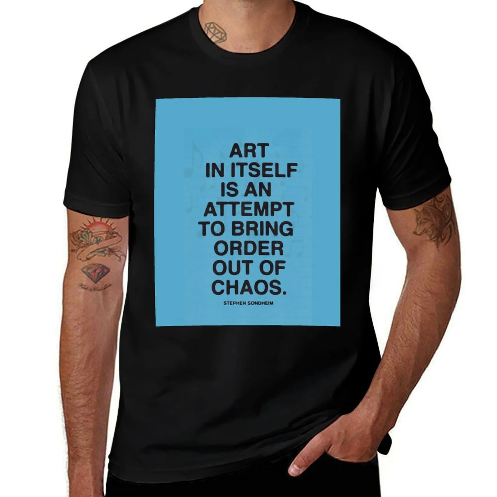 

Chaos Sondheim Quote T-Shirt t shirts for man slim fit t shirts designer T-Shirt