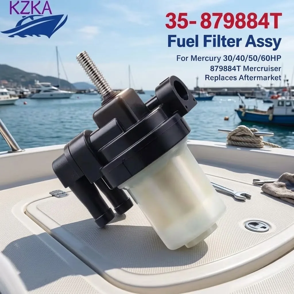 35-879884T Fuel Filter Assy For Mercury Boat Engine 30HP 40HP 50HP 60HP 879884T Mercruiser Replaces Aftermarket