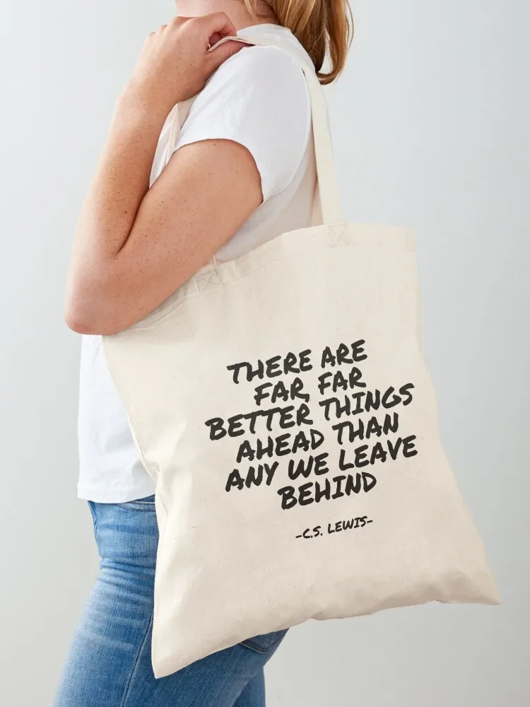 C.S. Lewis - There are far, far better things ahead than any we leave behind Tote Bag shopper bags Tote Bag