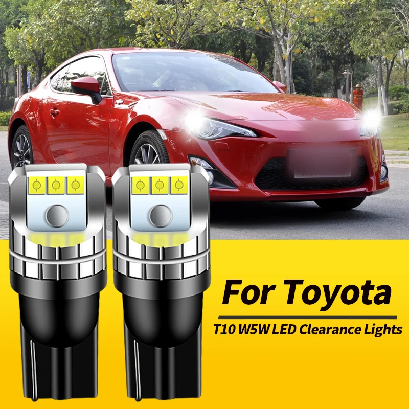 2PCS T10 W5W LED Clearance Lights Bulb ​Canbus ​For Toyota 86 12- Hiace 95-12 Hilux 04-15 Prius 03-14 Rav4 94-17 Car Accessories