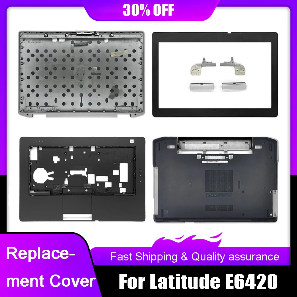 

New Laptop LCD Back Cover For DELL Latitude E6420 Front Bezel Palmrest Upper Bottom Case Hinges 0616W2 0H4NX0 0R1X1K 025V3N