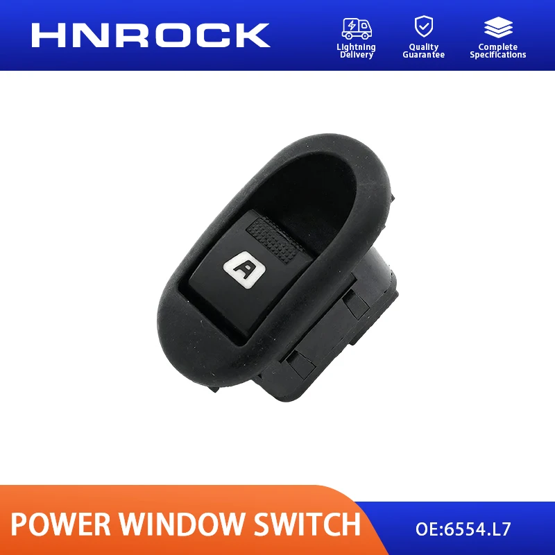 NEW HNROCK 6554.L7 Car Window Control Adjustment Suitable for Peugeot Citroën Glass Lifter Switch Auto Parts