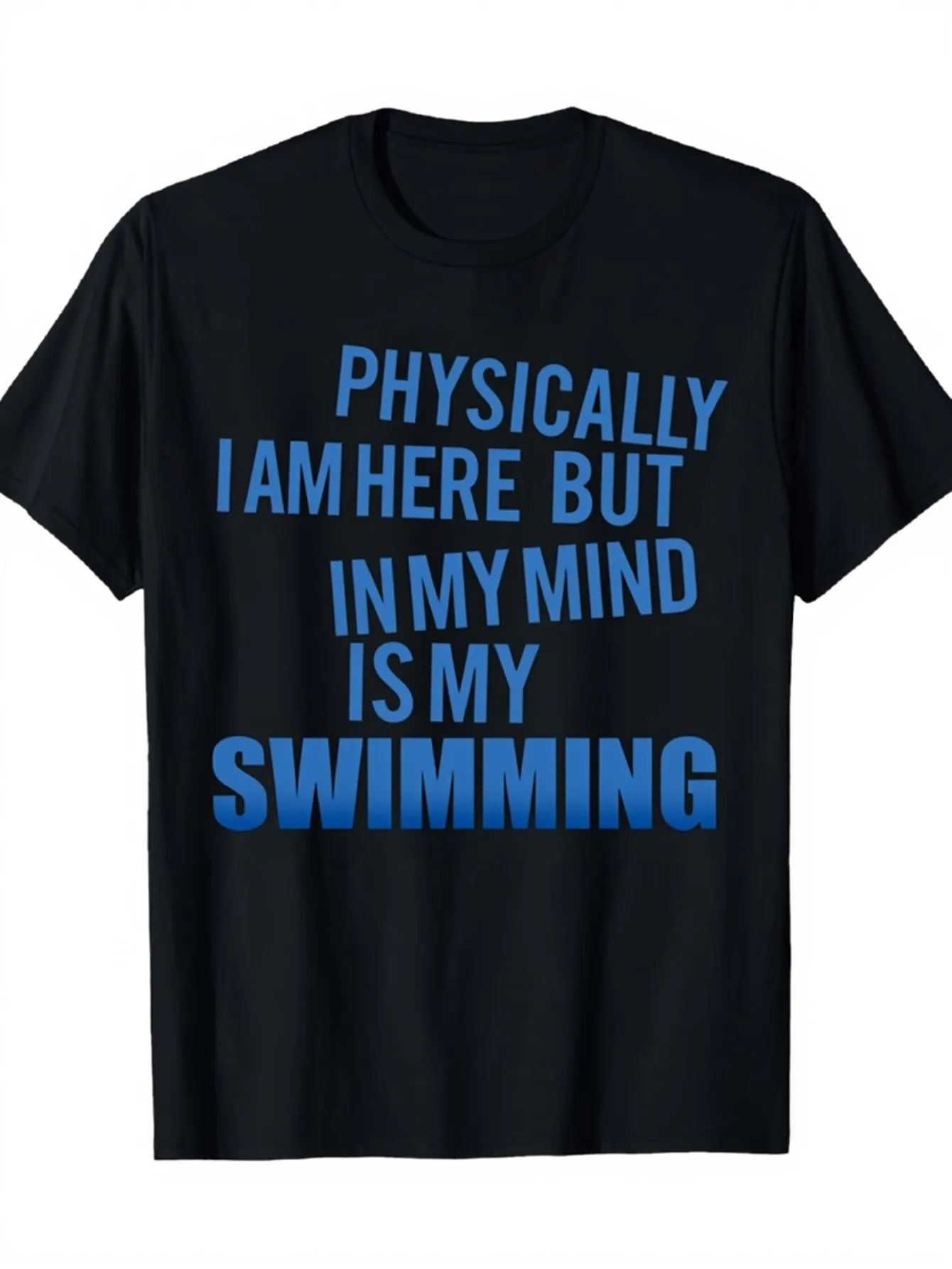 Sporty Men's Black Graphic T-Shirt Swimming Quote Bold Blue Typography Pool Workout Summer Vacation Statement Print 100% Cotton Heavyweight Short Sleeve Casual Streetwear Tee