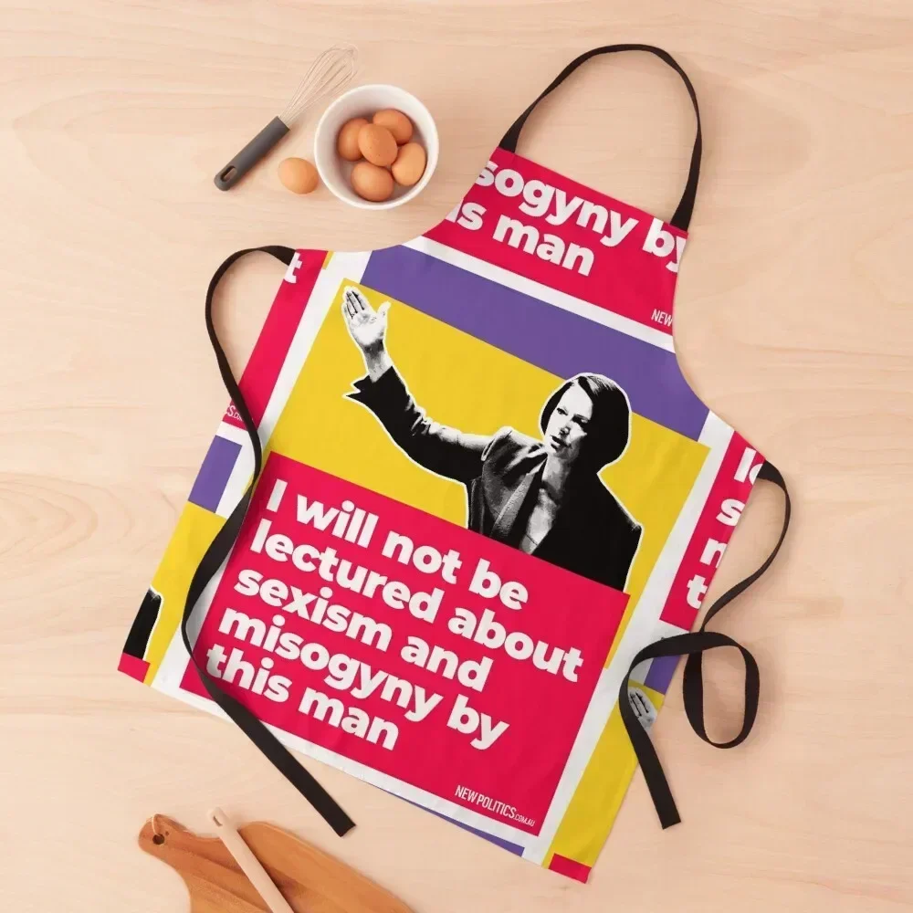 

Julia Gillard: I Will Not Be Lectured About Sexism And Misogyny By This Man Apron Kitchen For Man women's kitchens Kids Apron