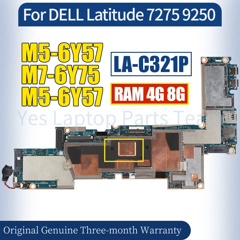 

LA-C321P For DELL Latitude 7275 9250 Laptop Mainboard M5-6Y57 M7-6Y75 RAM 4G 8G 0P98DK 0PDKYR 100％ Tested Notebook Motherboard