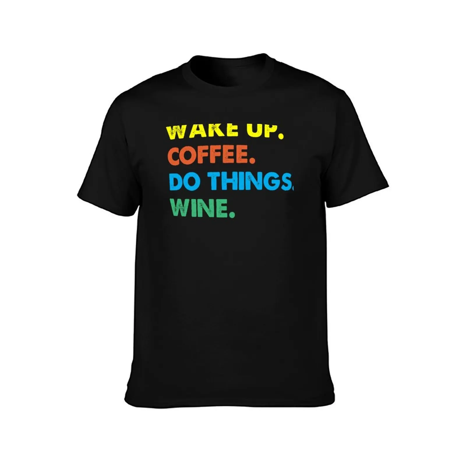 Wake up coffee do things wine retro T-Shirt, Summer Casual Cotton Tee, Oversized Streetwear Tops, Vintage Graphic Print