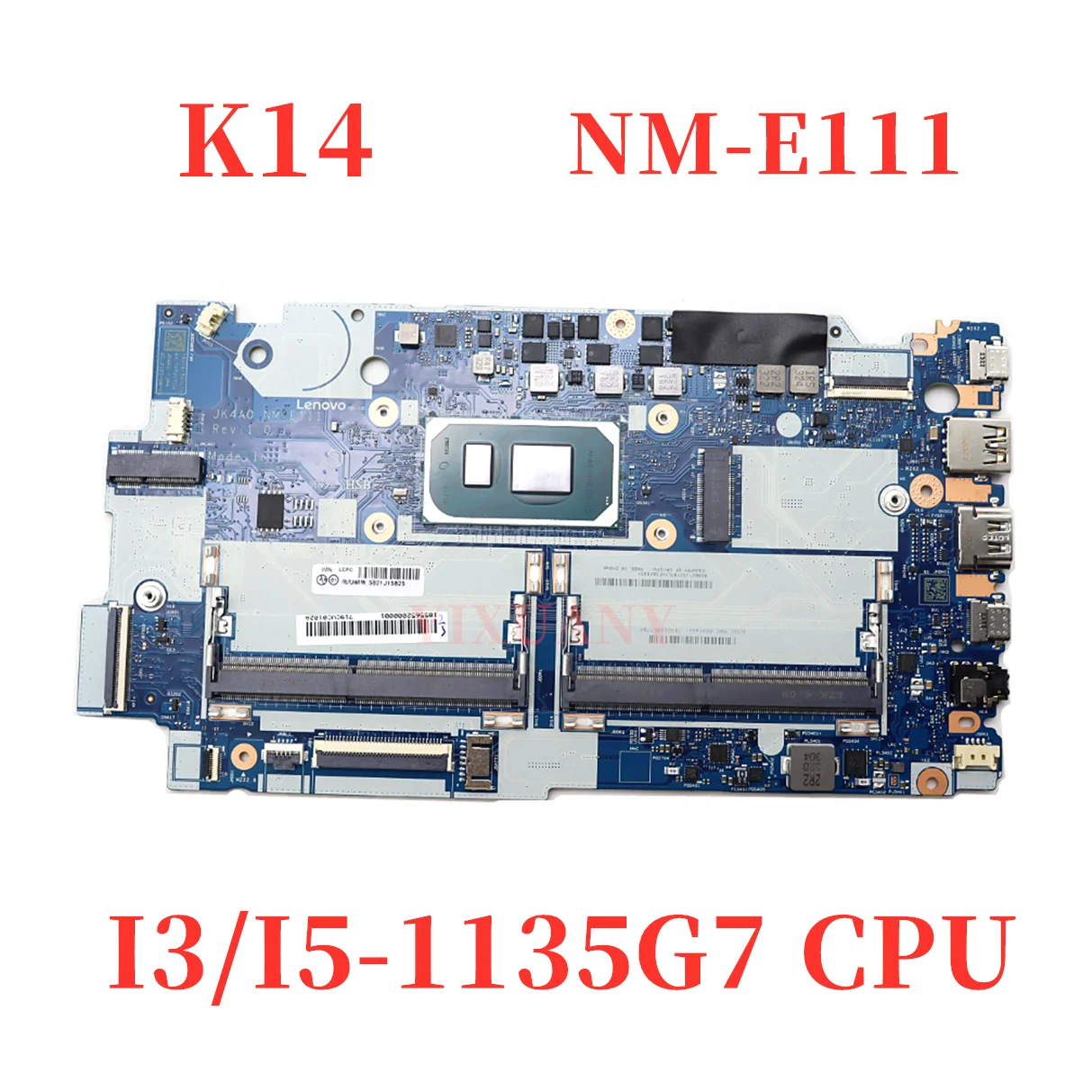 

JK4A0 Материнская плата NM-E111. Для материнской платы ноутбука Lenovo K14. С процессором I3-1115G4/I5-1135G7 DDR4 100% полностью протестировано, ОК