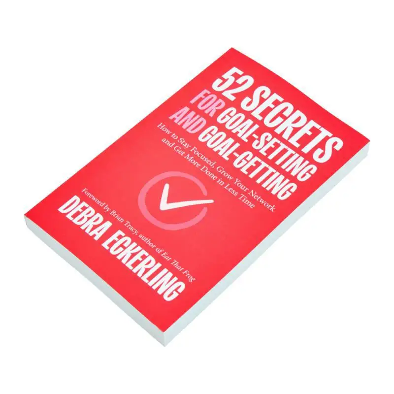 52 Rahasia Menetapkan Tujuan Dan Mencapainya Cara Tetap Terfokus Membangun Jaringan Dan Mengerjakan Lebih Banyak Dalam Waktu Lebih Singkat 9781684817177