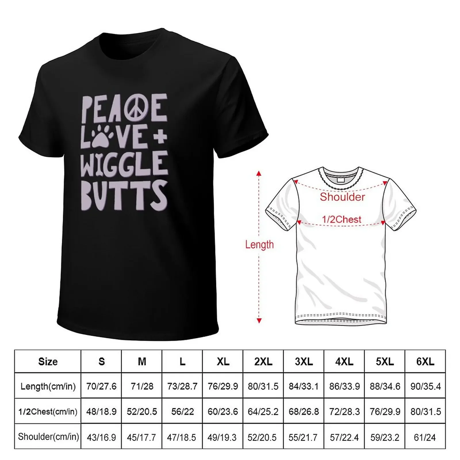 Peace, Love, + Wiggle Butts | Animal Lover T-Shirt anime stuff man t shirt rapper graphic tees quick drying mens fashion