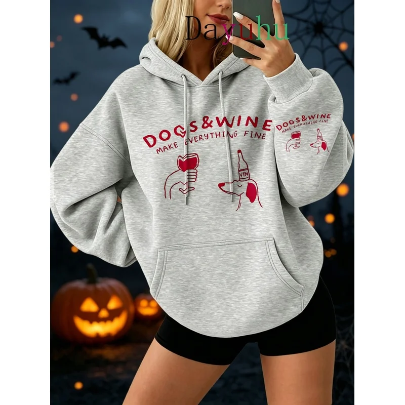Oversized Streetwear Hoodie Halloween Dogs And Wine Make Everything Fine Print Autumn Winter Lounge Wear