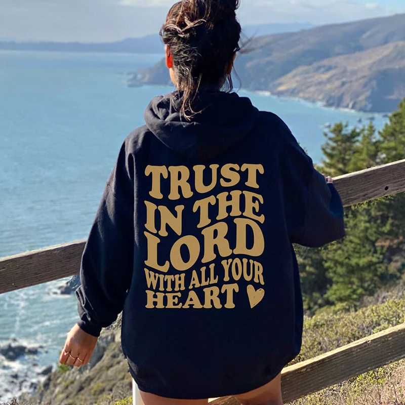 

Trust in the Lord with All Your Heart Hoodie Religious Women Long Sleeve Jumper Christian Hoody