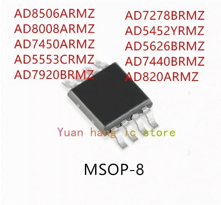 

10PCS AD8506ARMZ AD8008ARMZ AD7450ARMZ AD5553CRMZ AD7920BRMZ AD7278BRMZ AD5452YRMZ AD5626BRMZ AD820ARMZ MSOP-8