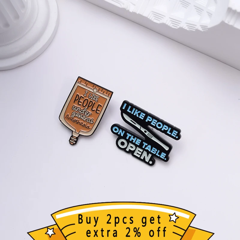 I Like People Under General Anesthesia Enamel Pins Custom Surgeon Brooches Lapel Badges Medical Jewelry Gift For Friends