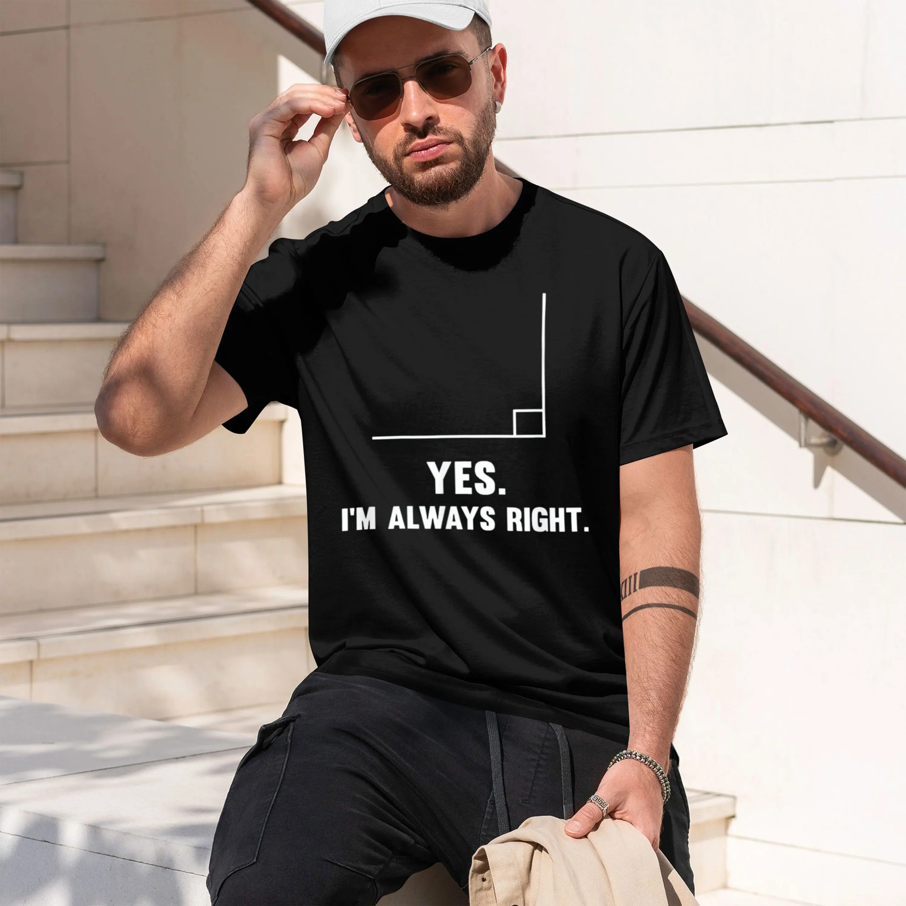 Yes I'm Always Right, Funny h Puns Tee for Teaers T-Shirt Cotton Custom Printed Graph T Cotton Shirts Camiseta Hombre 2026 New M