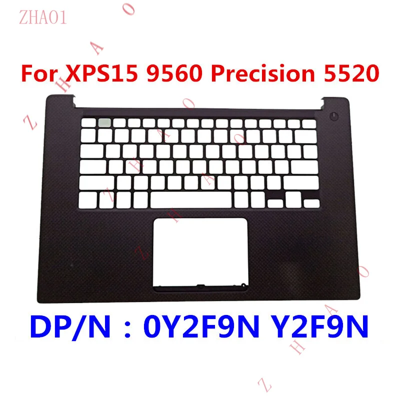 Z   For Dell XPS 15 9560 / Precision 5520 Palmrest C Shell Cover 0Y2F9N Y2F9N