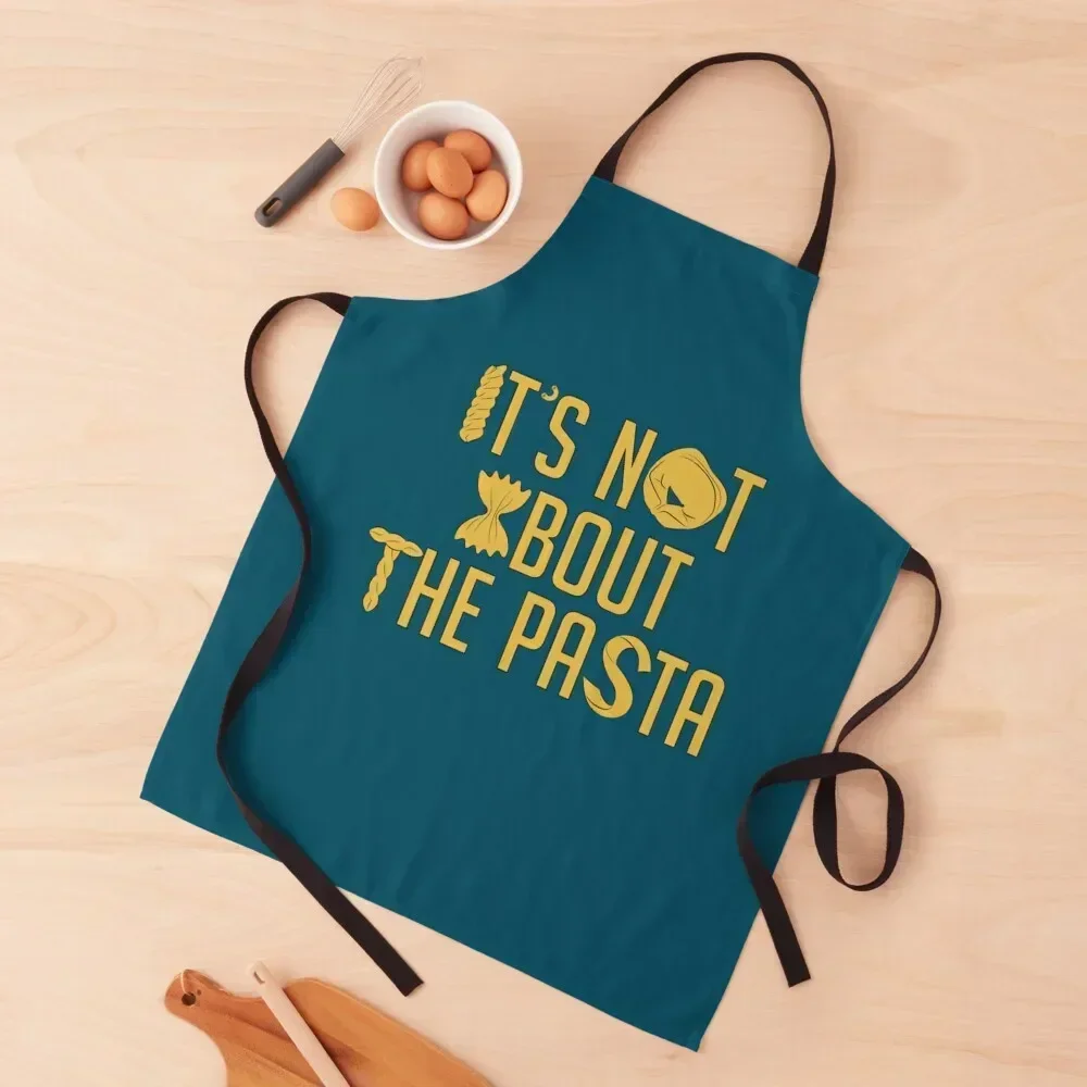 

It's Not About The Pasta Apron Household Items Kitchen Cleaning Products For Home Apron