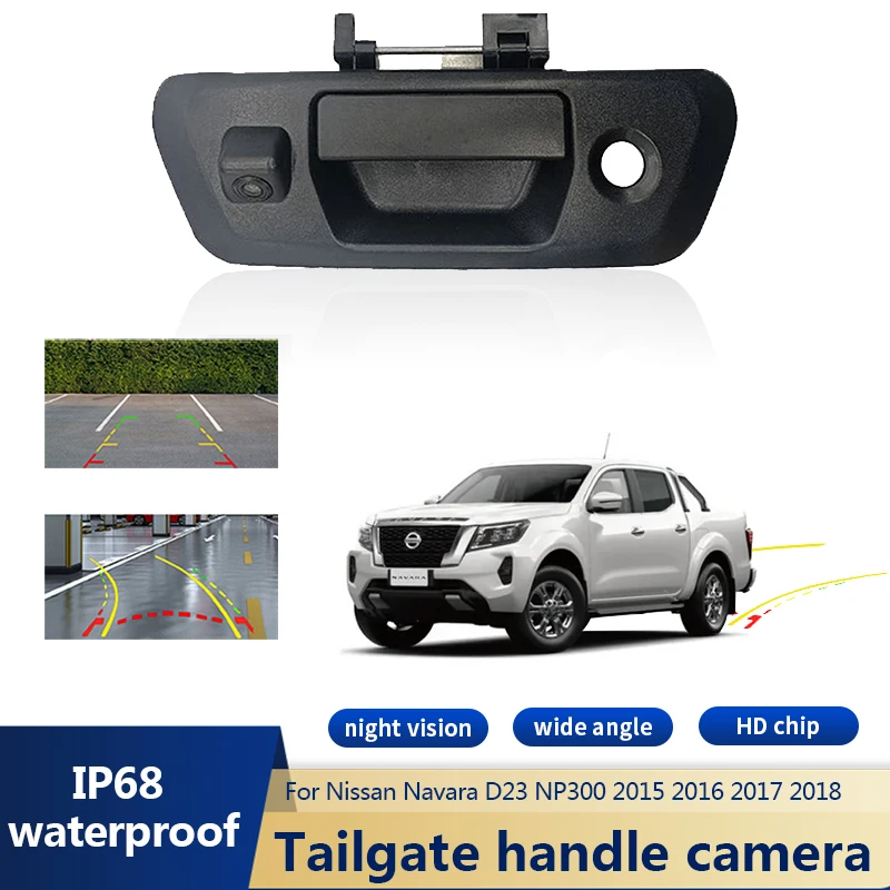 CCD NTSC Car Rear View Reverse Backup Camera Tailgate Handle Rear View Camera For Nissan Navara D23 NP300 2015 2016 2017 2018