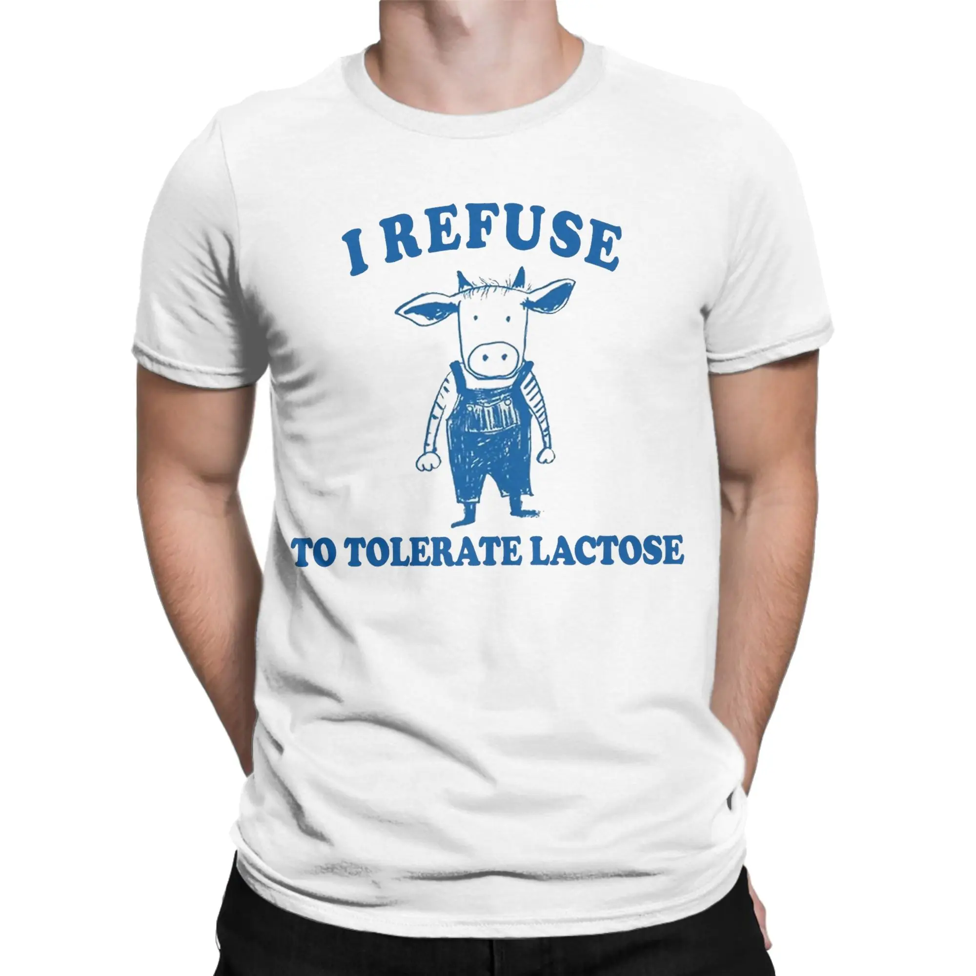 I Refuse to Tolerate Lactose Funny Cow Meme T-Shirts for Men Pure Cotton Tee Shirt O Neck Short Sleeve T Shirt Gift Idea Clothes