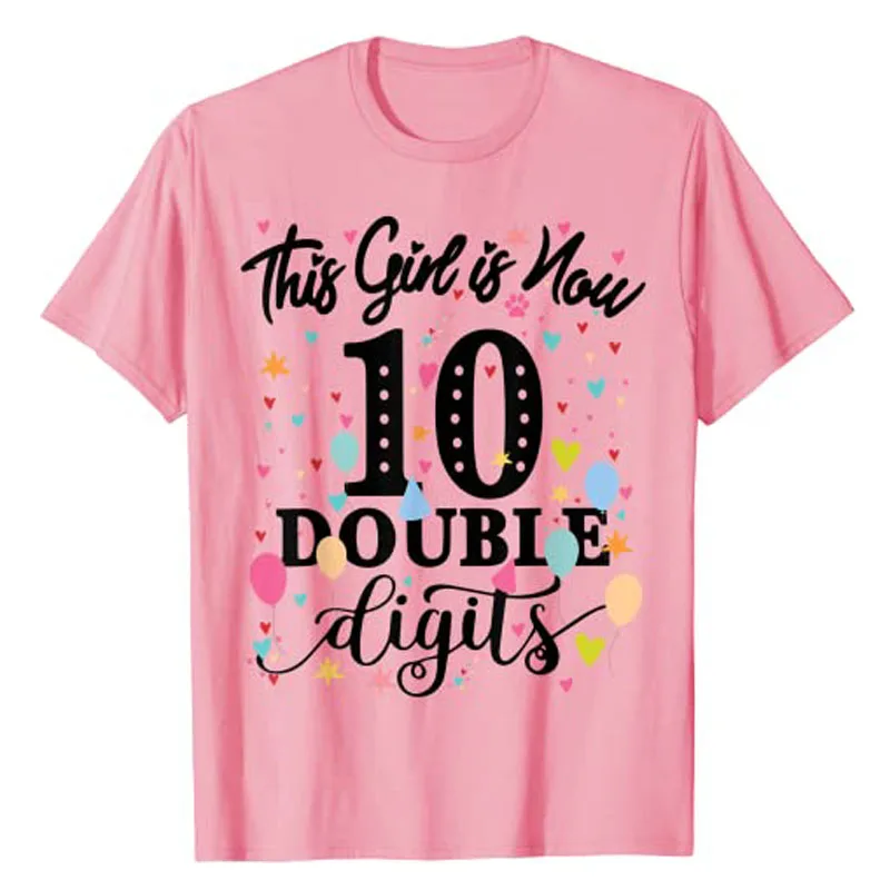 10th Birthday Gifts Shirt This Girl Is Now 10 Double Digits T-Shirt 10-Years Old Clothes Saying Graphic Tee Top Daughter Present