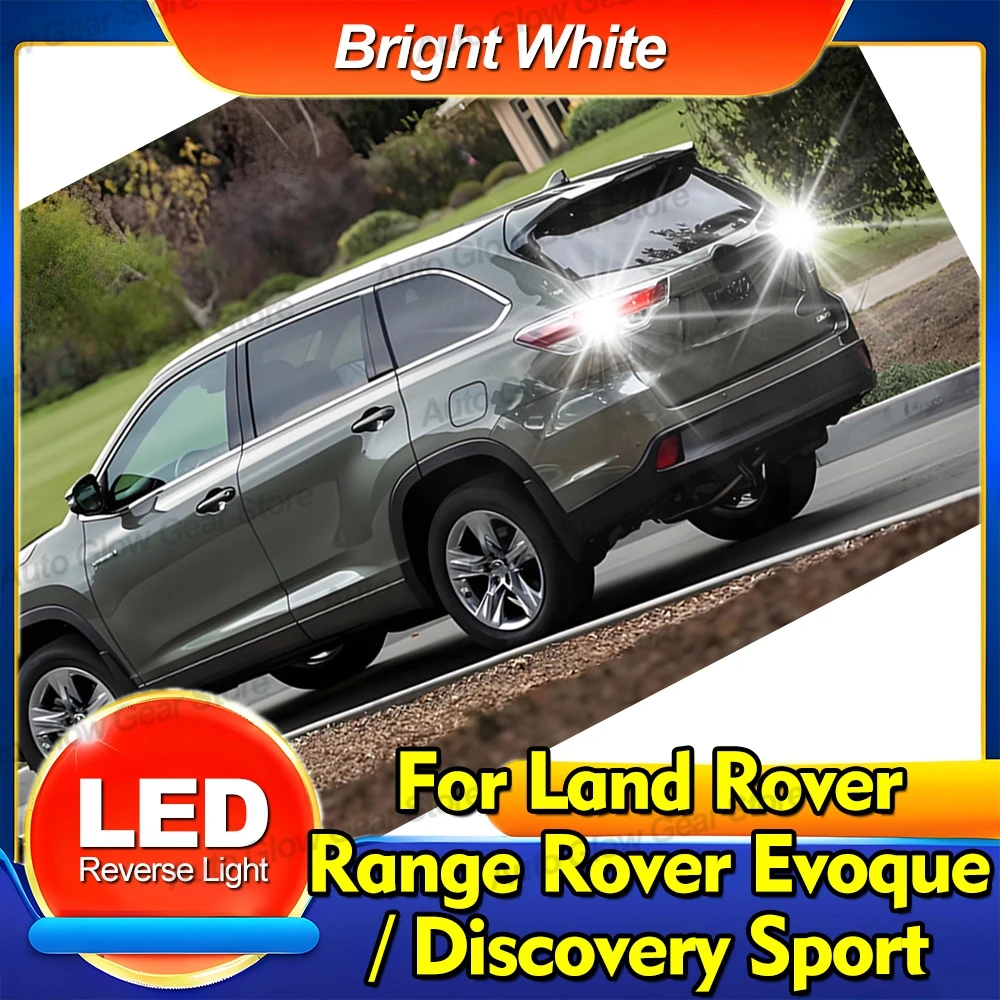 2Pcs LED Reverse Light Bulb Backup Lamps W16W T15 921 For Land Rover Range Rover Evoque 2011 2012-2019 Discovery Sport 2015-2019
