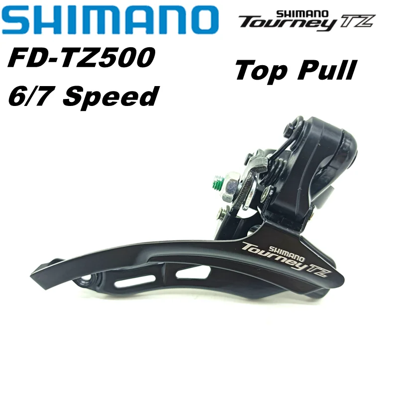 Original For Shimano Tourney TZ FD-TZ500 Bike Front Derailleur FD TZ500 Clamp Band Mount 31.8mm 3x7/6 Speed Top/Down Pull Part