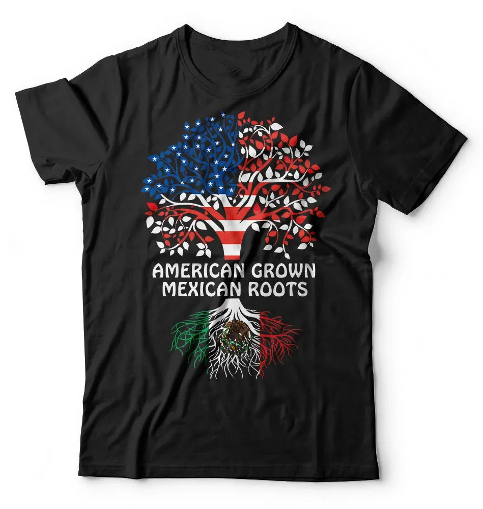 American Grown Mexican Roots Heritage Nationality T-Shirt 100% Cotton O-Neck Summer Short Sleeve Casual Mens T-shirt Size S-3XL