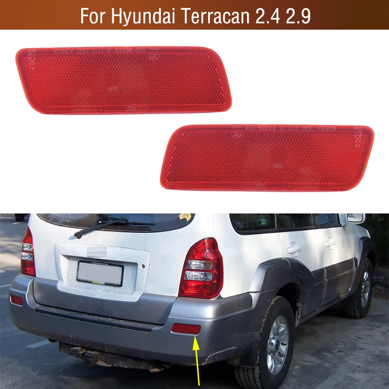 For Hyundai Terracan 2.4 2.9 Car Rear Bumper Tail Parking Brake Light Warming Turn Signal Reflector Lamp Cover No Bulb