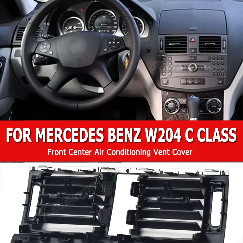 

Для Mercedes Benz W204 C Class C180 C200 220 230 260 C300 350 2007-2011 Автомобильная консоль Кондиционер Вентиляционная решетка переменного тока Выходная крышка