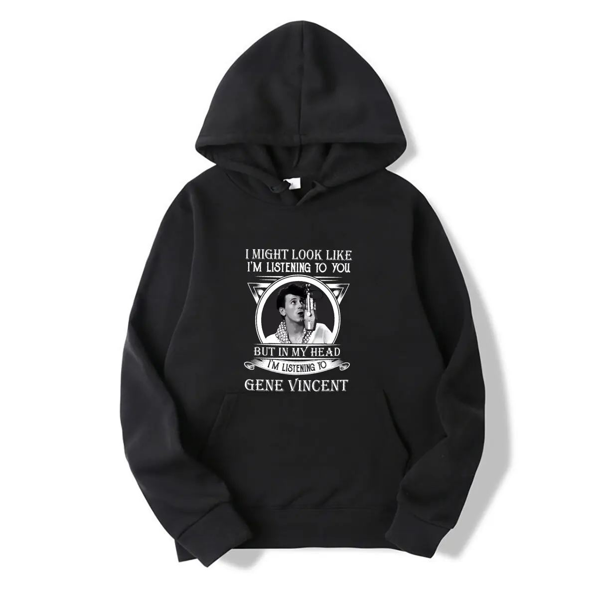 I May Look Like I'm Listening To You Gene Vincents Classic Hooded sweatshirt tops heavyweight Hooded sweatshirt for men