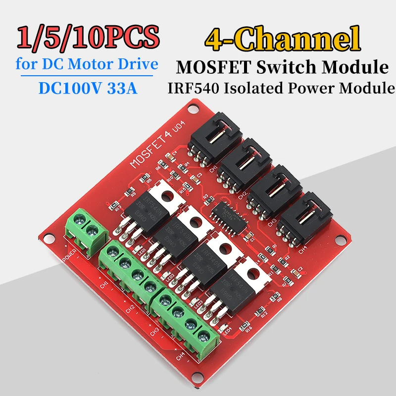 1/5/10Pcs 4-Channel IRF540 Isolated Power Module DC100V 33A MOSFET Switch Board of Electronic Building Block for DC Motor Drive