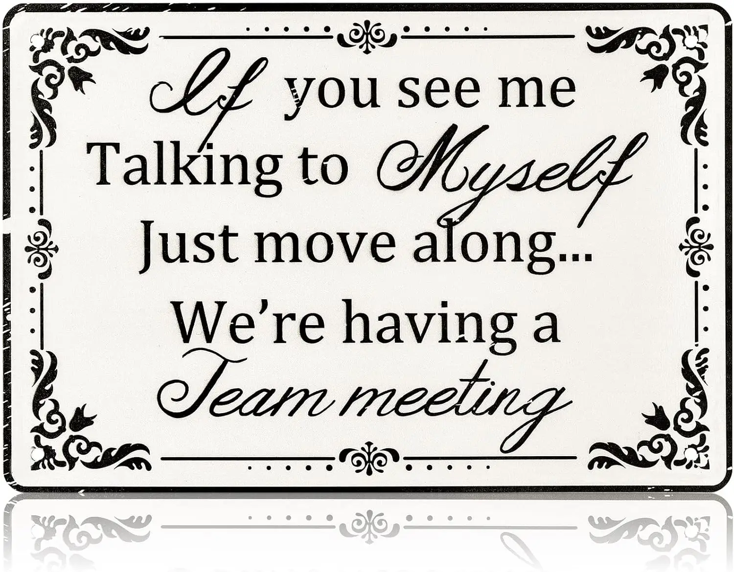 مضحك مكتب مكعب ديكور مضحك مكتب معدن القصدير علامات، إذا كنت ترى لي تتحدث مع نفسي كان لديك اجتماع فريق، الفكاهة Cu #1