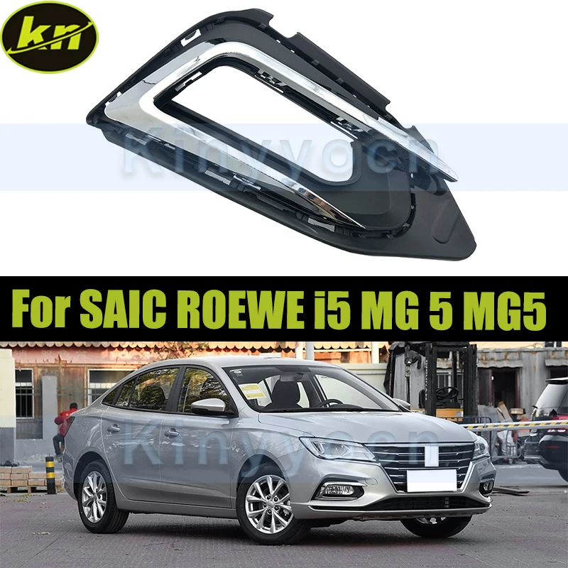 

Front Bumper Fog Light Grille Fog Cover For SAIC ROEWE i5 MG 5 MG5 Fog Lamp Cover Bezel Replacement