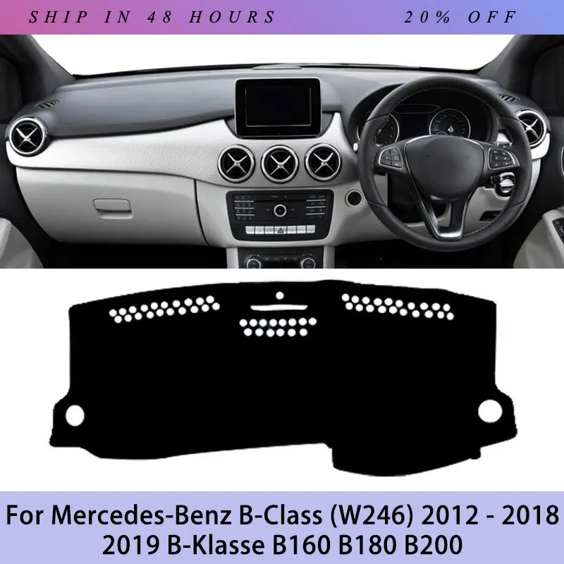 IOSN Custom Fit Dashboard Cover Mat For Mercedes-Benz B-Class (W246) 2012 - 2018 2019 B-Klasse B160 B180 B200 Non-Slip Dash Pad