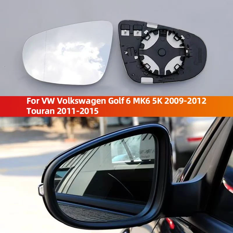 

For VW Volkswagen Golf 6 MK6 5K 2009-2012 Touran 2011-2015 Car Left Right Rearview Side Wing Heated Durable Mirror Glass