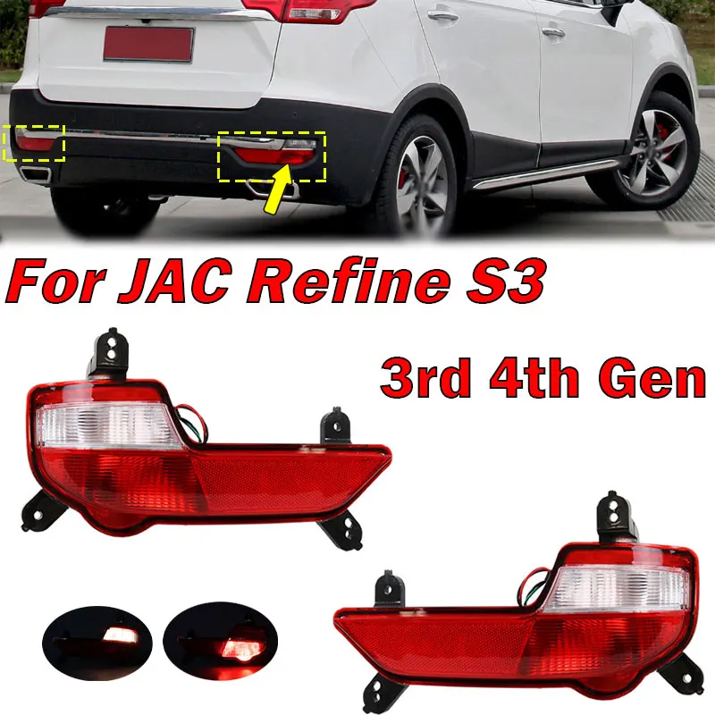 Car Accessories For JAC Refine S3 3rd Gen 4th Gen Rear Bumper Light Reflector Warning Brake Auto Fog Lamp Assembly Auto Parts