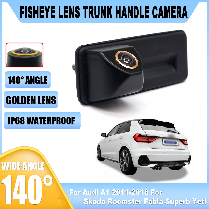 

Car Trunk Handle Camera Rear View HD Camera For Audi A1 2011-2018 For Skoda Roomster Fabia Superb Yeti High Quality Accessories